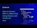 How to Convert PDFs to Office Files Using Node js and JavaScript Apryse