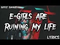 Download Lagu Bryce Savage - E-Girls Are Ruining My Life (Lyrics)