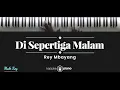 Download Lagu Di Sepertiga Malam - Rey Mbayang KARAOKE PIANO - MALE KEY