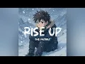 Download Lagu Rise Up ft.The FatRat (NCS music)