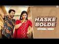 Download Lagu Haske Bolde (Official Video) Uttar Kumar, Anjali Raghav, Harjeet Deewana | New Haryanvi DJ Song 2025