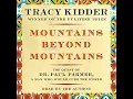 Mountains Beyond Mountains Adapted for Young People The Quest of Dr Paul Farmer A Man Who