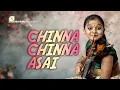 Download Lagu Chinna Chinna Asai | Ganga Sasidharan | Ganga Tharangam violin fusion | @bhagavathTv