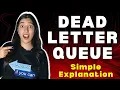 Dead Letter Queue Simple but Important concept of HLD that you should know With Example