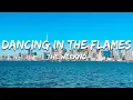 The Weeknd - Dancing In The Flames (Lyrics)