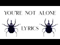 Lagu Saosin - You're Not Alone (Lyrics)