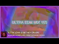 Download Lagu DJ BAN | ULTRA EDM MIX 103 (Music Podcast)