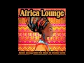 Africa Lounge - Native Energy Chill Out Music of Mother Earth (Continuous Lounge Mix) ▶Chill2Chill