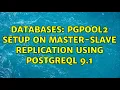 Databases pgpool2 setup on master-slave replication using postgreql 9 1