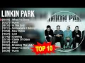 L.i.n.k.i.n P.a.r.k Greatest Hits ~ Top 100 Artists To Listen in 2023