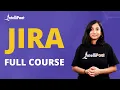 Jira Full Course Jira Tutorial For Beginners Jira Training Intellipaat