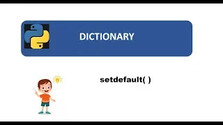 Python for Beginners Part-30 setdefault Method in Dictionary