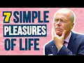 Download Lagu 7 SIMPLE PLEASURES OF LIFE | PUTTING THE DAILY JOY IN LIFE