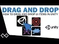 Unity Drag and Drop Tutorial - How To Drag and Drop UI Elements in Unity 5 Unity 5 UI Tutorial