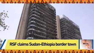 RSF claims Sudan-Ethiopia border town