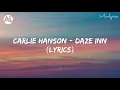 Carlie Hanson - Daze Inn (Lyrics)