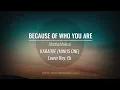 Download Lagu Because Of Who You Are | Karaoke Minus One (Lower Key)