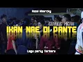 Download Lagu IKAN NAE DI PANTE REMIX || LAGU PARTY TERBARU FULL BASS 🌴🔥 (Rizal Nharcky)