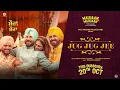 Download Lagu JUG JUG JEE (OFFICIAL SONG)| RAHAT FATEH ALI KHAN | GIPPY GREWAL | BINNU DHILLON | KARAMJIT ANMOL