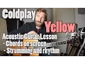 Download Lagu Coldplay - Yellow | Acoustic Guitar tutorial | chords + Rhythm