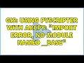 GIS Using PyScripter with ArcPy import error no module named - base