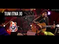 Tum Itna Jo - Papon | MTV Unplugged