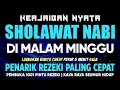 Download Lagu SHOLAWAT PENARIK REZEKI PALING DAHSYAT, Sholawat Nabi Muhammad SAW, SALAWAT JIBRIL PALING MERDU