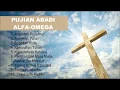 Download Lagu LAGU ROHANI ALFA OMEGA NONSTOP ANGKATLAH PUJIANMU