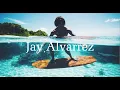 Who is Jay Alvarrez 2017