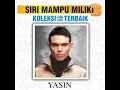 Rindu PadaMu - Yasin