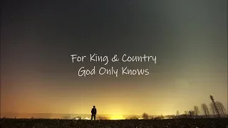 for king u0026 country god only knows lyric video