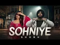 Shubh – Sohniye ❤️ | New Punjabi Song 2026 | Official Video
