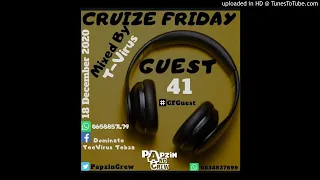 papzin u0026 crew cruize friday guest 41 mixed by dj t virus 18 december 2020