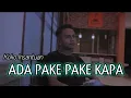 Download Lagu ADA PAKE PAKE KAPA | DANSA KIZOMBA | KOKO INSANTUAN COVER