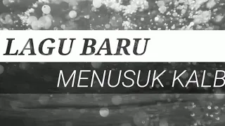 Download LAGU BARU MENUSUK KALBU MP3