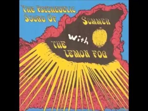 The Lemon Fog - The Psychedelic Sound of Summer