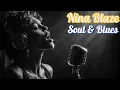 Download Lagu Nina Blaze - Soul \u0026 Blues - Timeless Blues Ballads - Love Songs - #soulblues #blues #timelessblues