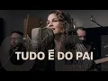 Lagu Tudo é do Pai | Eliana Ribeiro