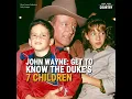 John Wayne Get to Know The Duke s Seven Children