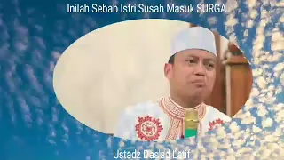 Download Inilah Sebab Istri Susah Masuk SURGA - Ustadz Das'ad Latif MP3