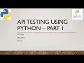API Automation Testing using Python - Part 1