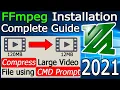 How to Install FFmpeg on windows 10 2021 Update Compress Large files in CMD Complete Guide