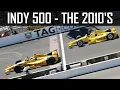 Indy 500 The 2010 s -