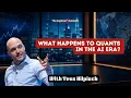 Yves Hilpisch - What Happens to Quants in the AI Era
