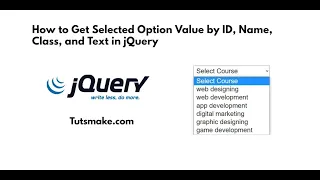 How to Get Selected Option Value by ID Name Class and Text in jQuery