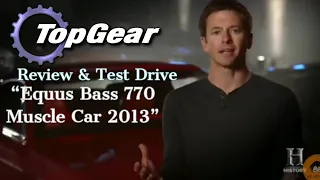 Top Gear Explain Equus Bass 770 Review and Test Drive Asphalt 8 History ChannelTV Top Gear 2016