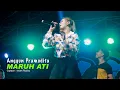Anggun Pramudita - Maruh Ati (Official Live Music)