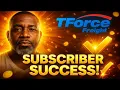 From Subscriber to Success How My TForce Secrets Changed His Life Now He s Diversifying