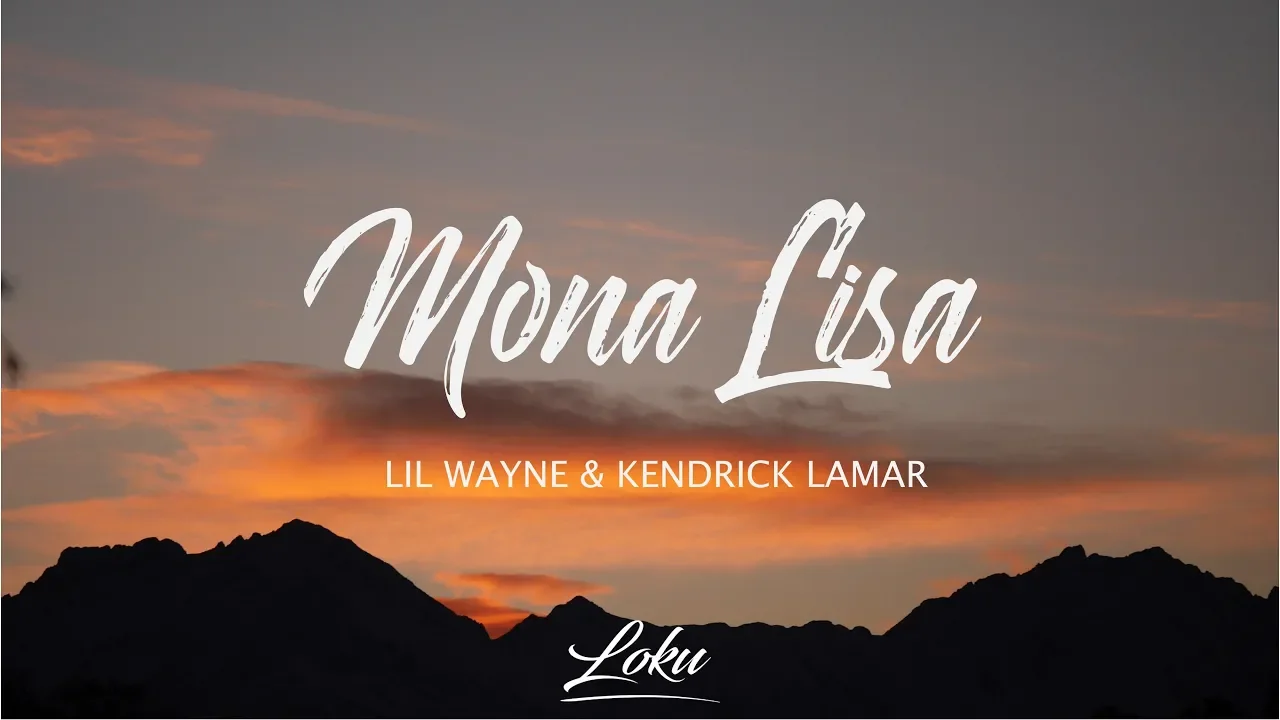 Lil Wayne - Mona Lisa (Lyrics) ft. Kendrick Lamar