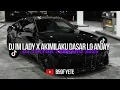 Download Lagu DJ IM LADY X AKIMILAKU DASAR LO ANJAY || VIRAL TIKTOK 2025 🎧🎧 || B59F YETE#djimlady #djviraltiktok